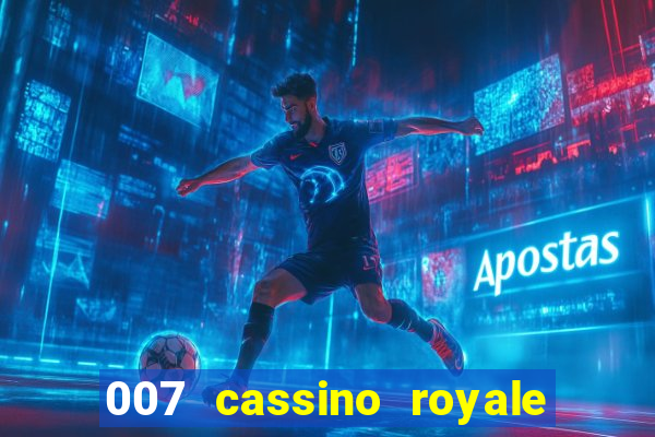 007 cassino royale download dublado 4shared